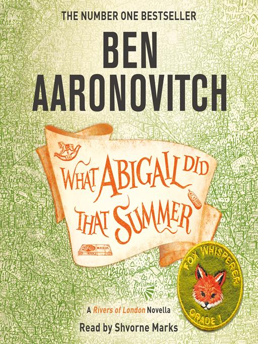 Title details for What Abigail Did That Summer by Ben Aaronovitch - Available